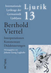 Berthold Viertel : Interpretationen - Kommentare - Didaktisierungen (Ljurik 13) （2024. 135 S. 21 cm）