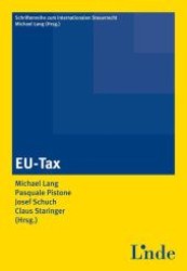 EU-Tax : Rust 2007 (Schriftenreihe zum Internationalen Steuerrecht Bd.55) （2008. 560 S. 22,5 cm）