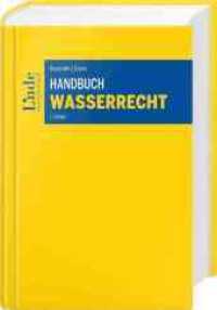 Handbuch Wasserrecht （2. Aufl. 2022. 2006 S. 240 mm）