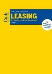 Leasing : Ein Baustein moderner Finanzierung - Mit Vertrags- und Berechnungsmodellen （3. Aufl. 2019. 408 S. 240 mm）