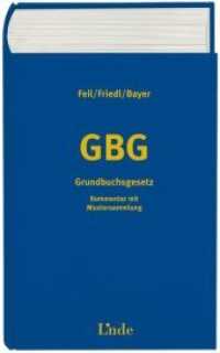 GBG Grundbuchsgesetz : Kommentar mit Mustersammlung （1., Auflage 2014. 2013. 1008 S. 24.6 cm）