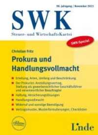 SWK-Spezial Prokura und Handlungsvollmacht (f. Österreich) (SWK-Spezial) （2. Aufl. 2015. 376 S. 235 mm）
