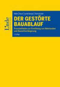 Der gestörte Bauablauf : Praxisleitfaden zur Ermittlung von Mehrkosten und Bauzeitverlängerung （2. Aufl. 2023. 418 S. 225 mm）