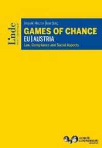 Games of Chance EU/Austria : Law, Compliance and Social Aspects （1. Auflage 2019. 2019. 192 S. 22.5 cm）