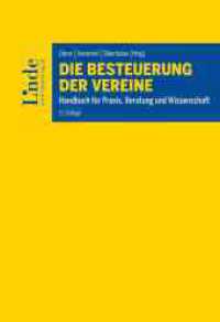 Die Besteuerung der Vereine : Handbuch für Praxis, Beratung und Wissenschaft （11. Aufl. 2022. 816 S. 225 mm）