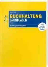 Buchhaltung Grundlagen : Buchhaltung und Bilanzierung Band 1 (Linde Lehrbuch) （2. Aufl. 2021. 360 S. 297 mm）