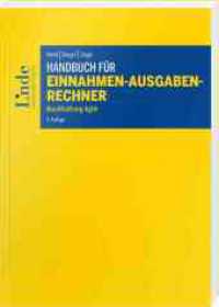 Handbuch für Einnahmen-Ausgaben-Rechner : Buchhaltung light （5. Aufl. 2024. 368 S. 240 mm）