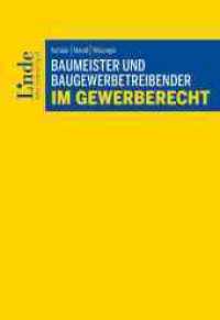Baumeister und Baugewerbetreibender im Gewerberecht （2022. 200 S. 225 mm）