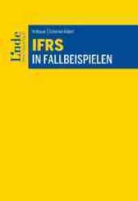 IFRS in Fallbeispielen （2022. 592 S. 225 mm）