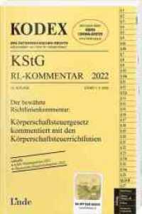 KODEX KStG Richtlinien-Kommentar 2022 (Kodex des Österreichischen Rechts) （12. Aufl. 2022. 656 S. 228 mm）