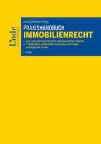 Praxishandbuch Immobilienrecht : Alle relevanten juristischen und steuerlichen Themen. Verständlich aufbereitete Antworten auf Fragen der täglichen Praxis （4. Aufl. 2023. 596 S. 240 mm）
