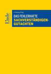 Das fehlerhafte Sachverständigengutachten （2022. 448 S. 225 mm）