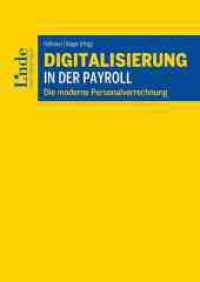 Digitalisierung in der Payroll : Die moderne Personalverrechnung （2022. 272 S. 240 mm）