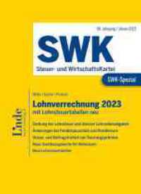 SWK-Spezial Lohnverrechnung 2023 : mit Lohnsteuertabellen (SWK-Spezial) （2023. 340 S. 235 mm）