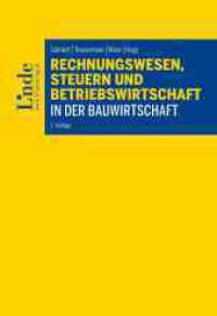 Rechnungswesen, Steuern und Betriebswirtschaft in der Bauwirtschaft （3. Aufl. 2024. 240 S. 225 mm）