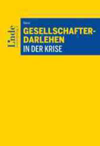 Gesellschafterdarlehen in der Krise （2023. 116 S. 225 mm）