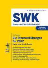 Die Steuererklärungen für 2022 : SWK-Heft 4/5 - 2023 （2023. 180 S. 240 mm）