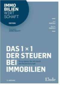 Das 1 x 1 der Steuern bei Immobilien : So navigieren Sie sich durch den Steuerdschungel (Edition Immobilienwirtschaft) （5. Aufl. 2023. 220 S. 210 mm）