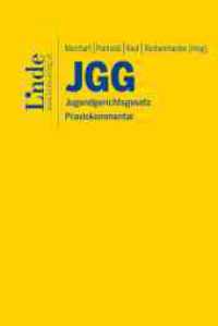 JGG | Jugendgerichtsgesetz : Praxiskommentar （2025. 312 S. 194 mm）