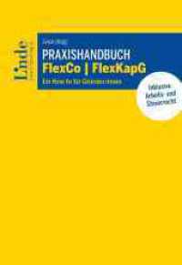 Praxishandbuch FlexCo | FlexKapG : Ein How-to für Gründer:innen （2024. 256 S. 225 mm）