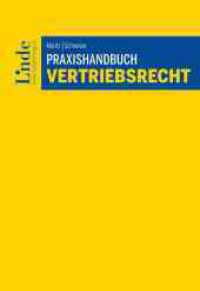 Praxishandbuch Vertriebsrecht : Handelsvertreter | Franchising | Vertragshändler （2024. 370 S. 225 mm）