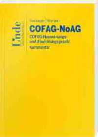 COFAG-NoAG | COFAG-Neuordnungs- und Abwicklungsgesetz : Kurzkommentar （2024. 150 S. 194 mm）