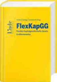 FlexKapGG | Flexible-Kapitalgesellschafts-Gesetz : Großkommentar （2025. 784 S. 194 mm）