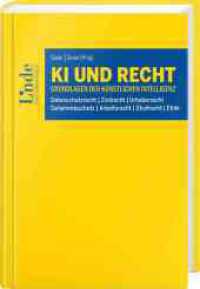 KI und Recht : Grundlagen der Künstlichen Intelligenz （2025. 225 mm）