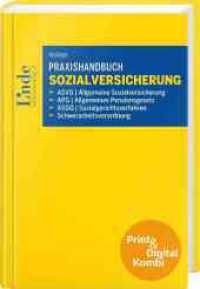 Praxishandbuch Sozialversicherung (Kombi Print&digital) : ASVG, APG, ASGG und Schwerarbeitsverordnung （2025. 552 S. 225 mm）