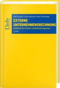 Externe Unternehmensrechnung : Handbuch f&uuml;r Studium und Bilanzierungspraxis (Linde Lehrbuch) （6. Aufl.）