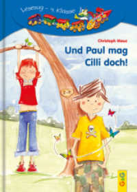 Und Paul mag Cilli doch! (Lesezug - 4. Klasse) （3. Aufl. 2008. 64 S. m. farb. Illustr. 215.00 mm）
