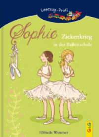 LESEZUG/Profi: Sophie - Zickenkrieg in der Ballettschule : Ein Ballett-Roman für Mädchen (Lesezug 1288) （2. Aufl. 2011. 104 S. m. zahlr. Illustr. v. Nina Dulleck. 215.00 mm）