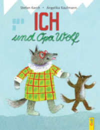 Ich und Opa Wolf (Bitte-lies-mir-vor-Buch) （1. Auflage. 2015. 32 S. 280.00 mm）