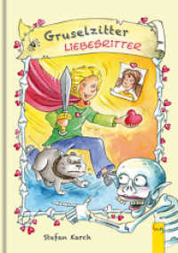 Gruselzitter - Liebesritter （1. Auflage. 2012. 104 S. m. Illustr. 240.00 mm）