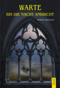 Warte bis die Nacht anbricht （1. Auflage. 2013. 160 S. m. Illustr. 210.00 mm）