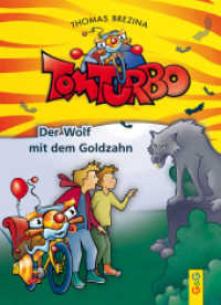 Tom Turbo - Der Wolf mit dem Goldzahn : Inkl. Download (Tom Turbo) （4. Aufl. 80 S. m. farb. Illustr. 215.00 mm）