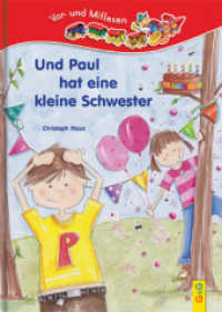 Und Paul hat eine kleine Schwester (Lesezug 1576) （1. Auflage. 2013. 44 S. 245.00 mm）