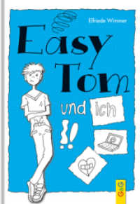 Easy Tom und ich （2. Aufl. 2013. 120 S. m. Illustr. 205.00 mm）