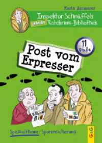 Inspektor Schnüffels geheime Ratekrimi Bibliothek - Post vom Erpresser : 11 Fälle. Spezialthema: Spurensicherung (Inspektor Schnüffels geheime Ratekrimi-Bibliothek) （3. Aufl. 2013. 96 S. m. Illustr. 210.00 mm）