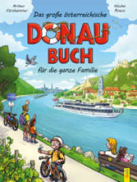 Das große österreichische Donau-Buch für die ganze Familie : Geschichte und Geschichten, Natur und Kultur （2. Aufl. 2014. 48 S. m. Illustr. 325.00 mm）