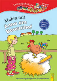 Malen mit Anna am Bauernhof : Mit Schwungübungen zum Schreibenlernen (Lesezug) （1. Auflage. 2014. 28 S. m. zahlr. Illustr. u. farb. Sticker. 297.00 mm）