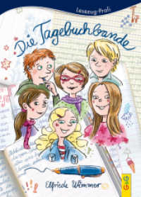 Die Tagebuchbande (Lesezug - Profi) （1. Auflage. 2015. 96 S. m. Illustr. v. Sabine Kranz. 215.00 mm）