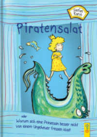Piratensalat oder Warum sich eine Prinzessin besser nicht von einem Ungeheuer fressen lässt （2. Aufl. 2015. 52 S. 245.00 mm）