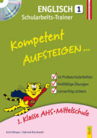 Kompetent Aufsteigen... Englisch, Schularbeits-Trainer, m. Audio-CD Tl.1 : 1. Klasse AHS/Mittelschule. Nach dem österreichischen Lehrplan (Kompetent Aufsteigen) （3. Aufl. 2016. 38 S. m. Abb., Beil: Lösungen. 297.00 mm）