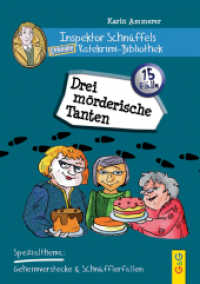 Inspektor Schnüffels geheime Ratekrimi Bibliothek - Drei mörderische Tanten (Inspektor Schnüffels geheime Ratekrimi-Bibliothek) （2. Aufl. 2015. 96 S. m. Illustr. v. Regina Mischeff. 210.00 mm）