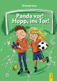 Panda vor! Hopp, ins Tor! （1. Auflage. 2016. 52 S. m. Illustr. 240.00 mm）