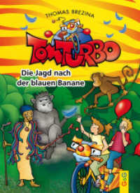 Tom Turbo - Die Jagd nach der blauen Banane (Tom Turbo) （4. Aufl. 2019. 72 S. m. Illustr. 215.00 mm）
