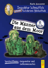 Inspektor Schnüffels geheime Ratekrimi-Bibliothek - Die Männer aus dem Moor : Spezialthema: Gespenster und Geheimnisvolles. Spezialthema: Gespenster und Geheimnisvolles (Inspektor Schnüffel) （1. Auflage. 2017. 96 S. 210.00 mm）