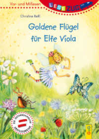 Goldene Flügel für Elfe Viola (Lesezug 2107) （1. Auflage. 2017. 44 S. 245.00 mm）