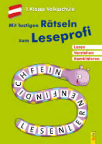 Mit lustigen Rätseln zum Leseprofi - 1. Klasse Volksschule : Lesen. Verstehen. Kombinieren. （2. Aufl. 2017. 32 S. m. Illustr. 297.00 mm）
